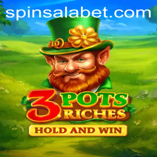 Unveiling the Magic of 3potsRiches: A Thrilling Adventure